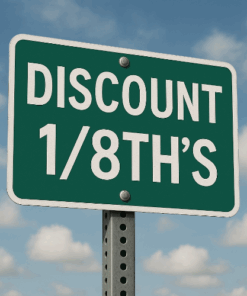 Discount 1/8th's "First Come First Serve"